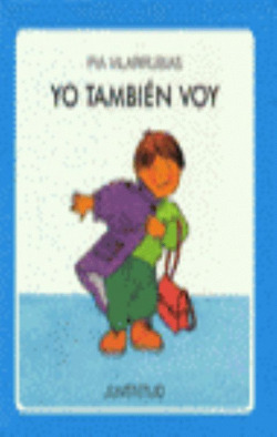 ¿Qué pasa?, Yo también voy