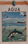 MUNDO EN PELIGRO. AGUA, EL