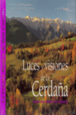Luces y visiones de la Cerdaña = Light and visions of Cerdanya