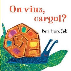 On vius, cargol?