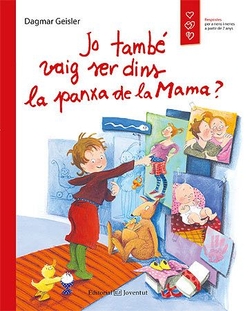 Jo tambe vaig ser dins la panxa de la Mama