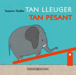 Tan lleuger tan pesant