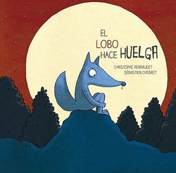 EL LOBO HACE HUELGA