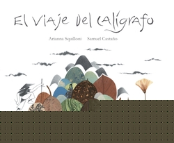 EL VIAJE DEL CALÍGRAFO
