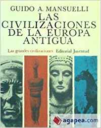 Las civilizaciones de la europa antigua