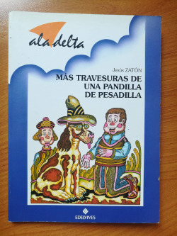 MAS TRAVESURAS DE UNA PANDILLA DE PESADILLA