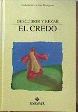 DESCUBRIR Y REZAR EL CREDO