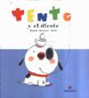 Tento y el diente