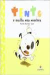 Tento e maila sua sombra