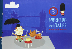 WORKING WITH TALES 3.(5 AÑOS) INGLES