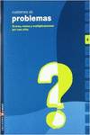 Cuaderno de problemas 4 Primaria (Sumas, restas y multiplicaciones por una cifra)
