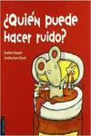 ¿Quien puede hacer ruido?
