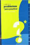 Cuaderno 1 (Problemas para practicar Matematicas) Primaria