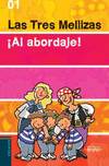 Las tres mellizas íAl abordaje!