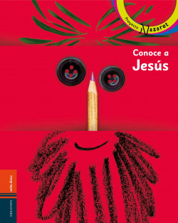 CONOCE A JESUS.(PROYECTO NAZARET)