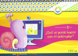 (09).(5 AÑOS).¿QUE SE PUEDE HACER ORDENADOR? (CUAD.ENTORNO)