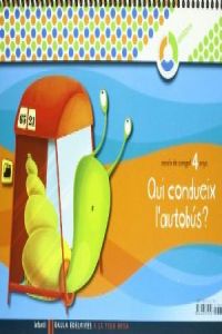 (VAL).(09).(4 ANYS).4.QUI CONDUEIX L'AUTOBUS?.A TEUA MIDA.
