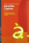 Quadern 16 d`ortografia i vocabulari (Paraules i Lletres)