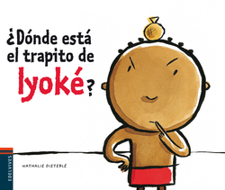 ¿Donde estaáel trapito de Iyoke?