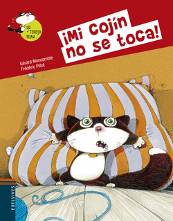 ¡Mi cojín no se toca!