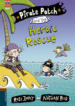 Pirate Patch and the heroic rescue
