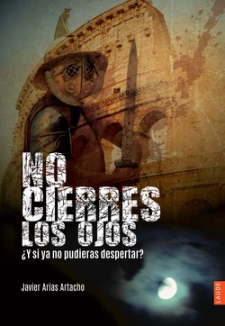 No cierres los ojos:¿Y si ya no pudieras despertar?