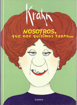 Nosotros que nos quisimos tanto
