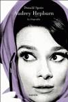 Audrey Hepburn, la biografía