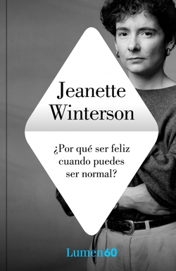 Por qué ser feliz cuando puedes ser normal