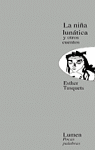 LA NIÑA LUNATICA Y OTROS CUENTOS