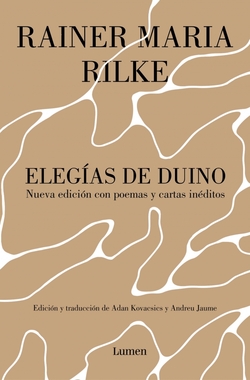 ELEGÍAS DE DUINO. NUEVA EDICIÓN CON POEMAS Y CARTAS INÉDITOS