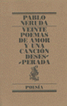 20 POEMAS DE AMOR Y UNA CANCION DESESPERADA