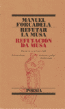 REFUTAR LA MUSA/REFUTACION DA MUSA