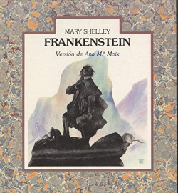 FRANKENSTEIN O EL MODERNO PROMETEO