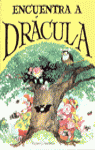 ENCUENTRA A DRACULA