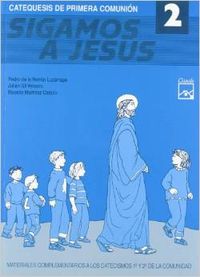 Sigamos a Jesús 2. Catequesis de primera comunión