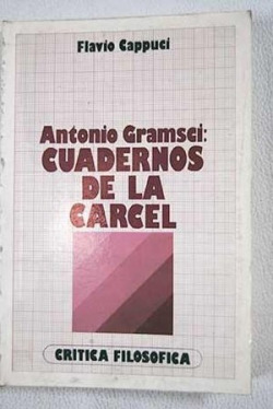 Antonio Gramsci: cuadernos de la cárcel