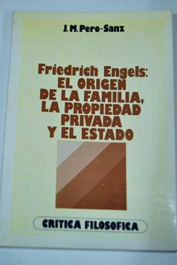 Engels:el origen de la familia, la propiedad privada y el estado