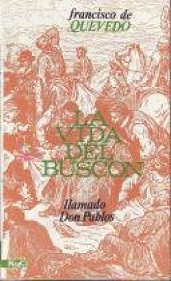 LA VIDA DEL BUSCON LLAMADO DON PABLOS