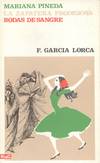 MARIANA PINEDA / LA ZAPATERA PRODIGIOSA / BODAS DE SANGRE