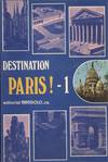 DESTINATION PARIS 1