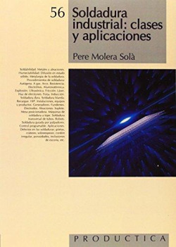 SOLDADURA INDUSTRIAL: CLASES Y APLICACIONES