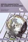 Gestión administrativa del comercio internacional