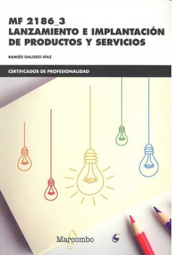 LANZAMIENTO E IMPLANTACIÓN DE PRODUCTOS Y SERVICIOS