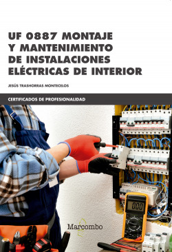 UF 0887 MONTAJE Y MANTENIMIENTO DE INSTALACIONES ELECTRICAS DE IN