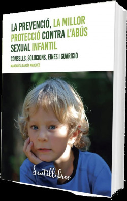 La prevenció, la millor protecció contra l'abús sexual infantil