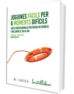 Joguines fàcils per a moments difícils