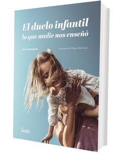 EL DUELO INFANTIL, LO QUE NADIE NOS ENSEÑÓ