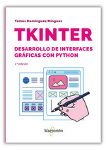 Tkinter. Desarrollo de interfaces gráficas con Python 2.º edición
