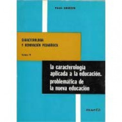 CARACTEROLOGIA APLICADA A LA EDUCACION. (T. 2)